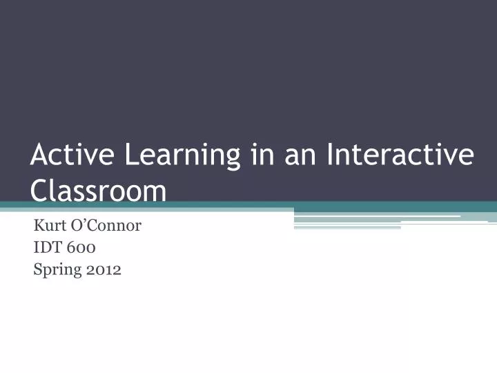 active learning in an interactive classroom