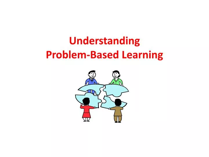 understanding problem based learning