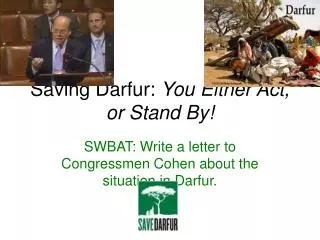 Saving Darfur: You Either Act, or Stand By!