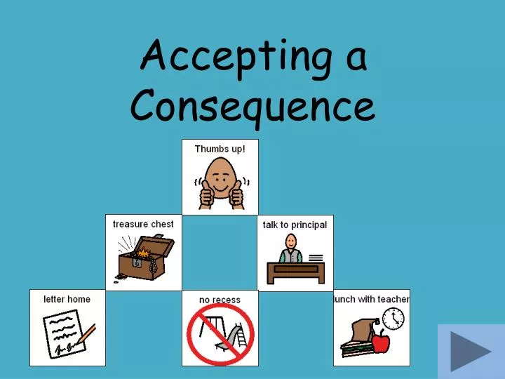 accepting a consequence