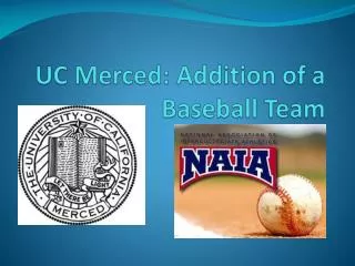 UC Merced: Addition of a Baseball Team