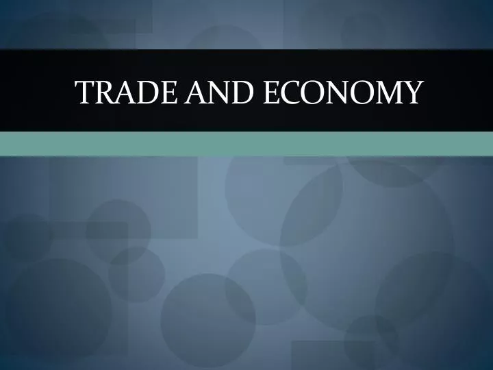 trade and economy