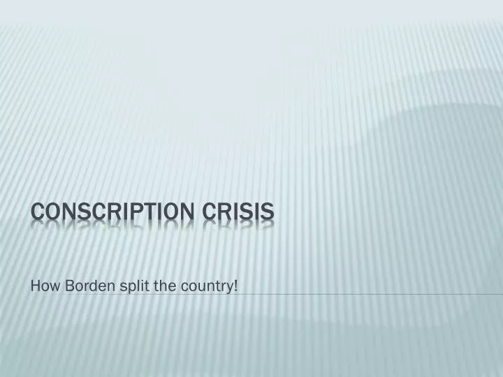 how borden split the country
