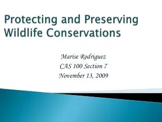 Protecting and Preserving Wildlife Conservations