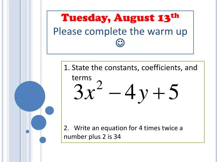 tuesday august 13 th please complete the warm up
