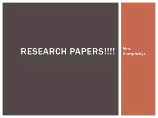 RESEARCH PAPERS!!!!