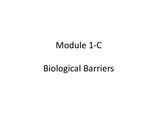 Module 1-C Biological Barriers