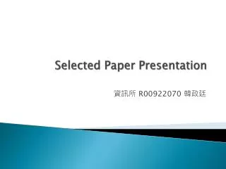 Selected Paper Presentation