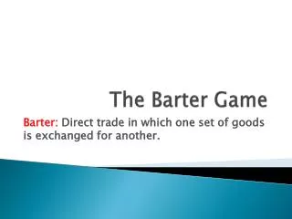 The Barter Game