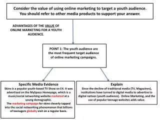 POINT 1: The youth audience are the most frequent target audience of online marketing campaigns.