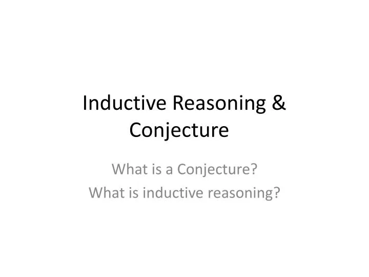 inductive reasoning conjecture