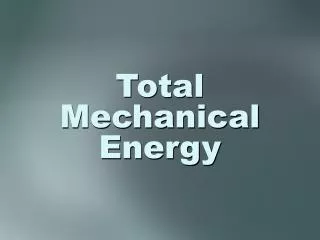 Total Mechanical Energy