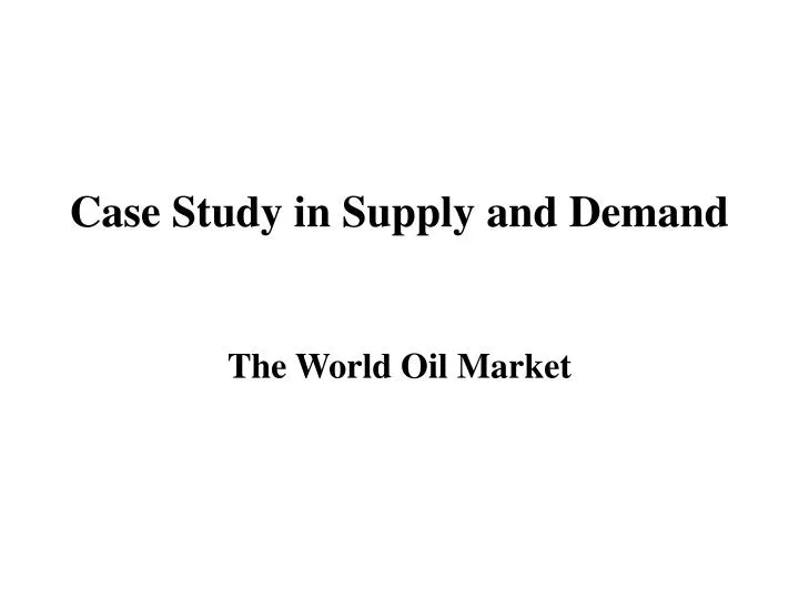 case study in supply and demand