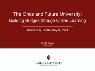 The Once and Future University: Building Bridges through Online Learning