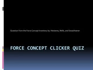 Force Concept Clicker quiz