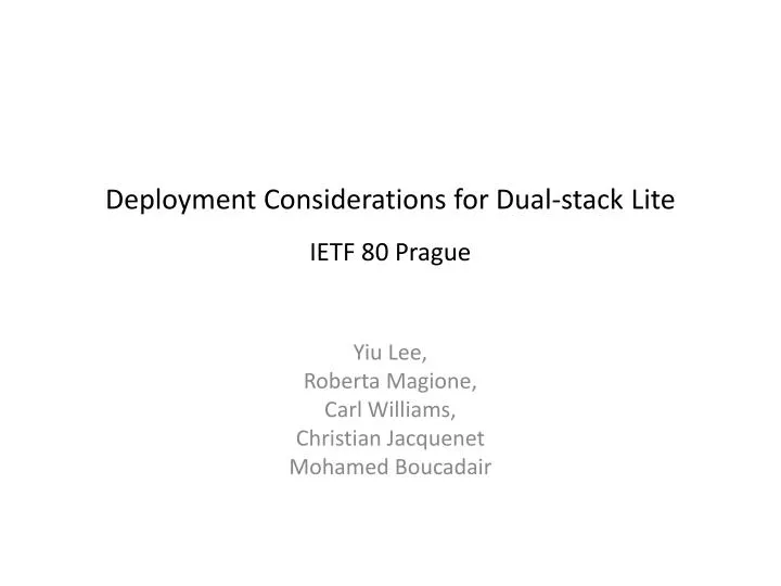 deployment considerations for dual stack lite ietf 80 prague