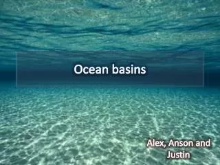 PPT - THE EVOLUTION OF OCEAN BASINS PowerPoint Presentation, free ...