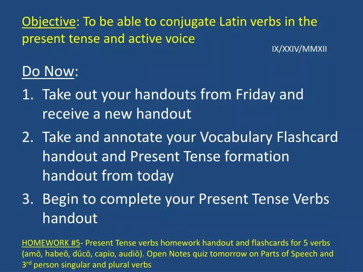 objective to be able to conjugate latin verbs in the present tense and active voice