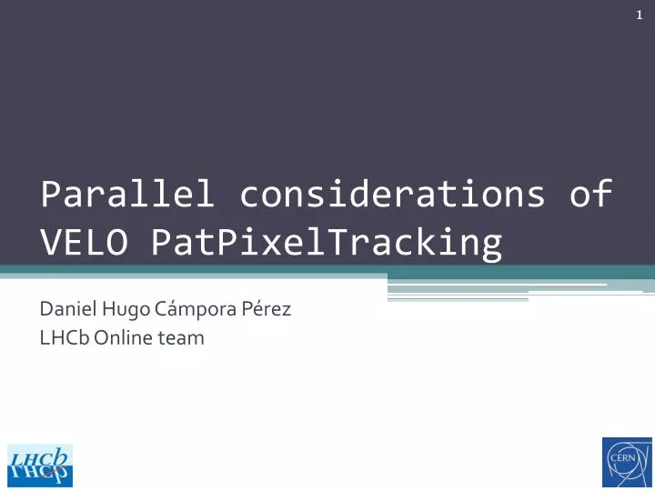 parallel considerations of velo patpixeltracking