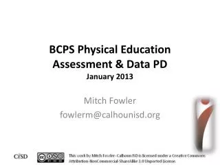 BCPS Physical Education Assessment &amp; Data PD January 2013