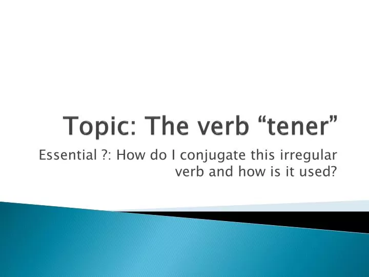 topic the verb tener