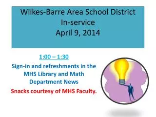 Wilkes-Barre Area School District In-service April 9, 2014
