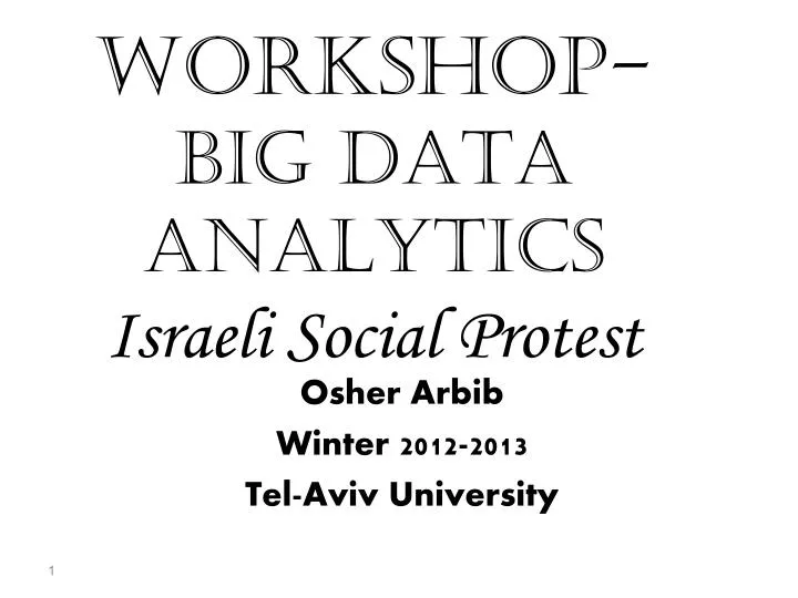 workshop big data analytics israeli social protest