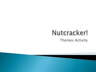 Nutcracker!