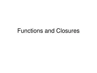 Functions and Closures