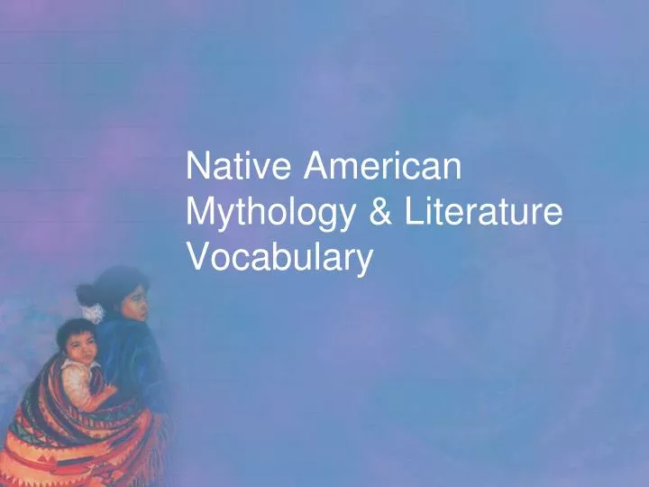 native american mythology literature vocabulary