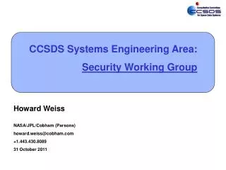 CCSDS Systems Engineering Area: Security Working Group