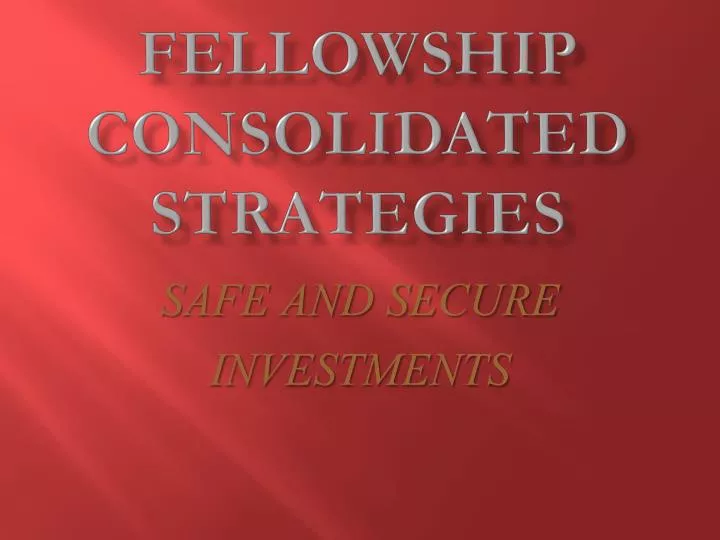 fellowship consolidated strategies