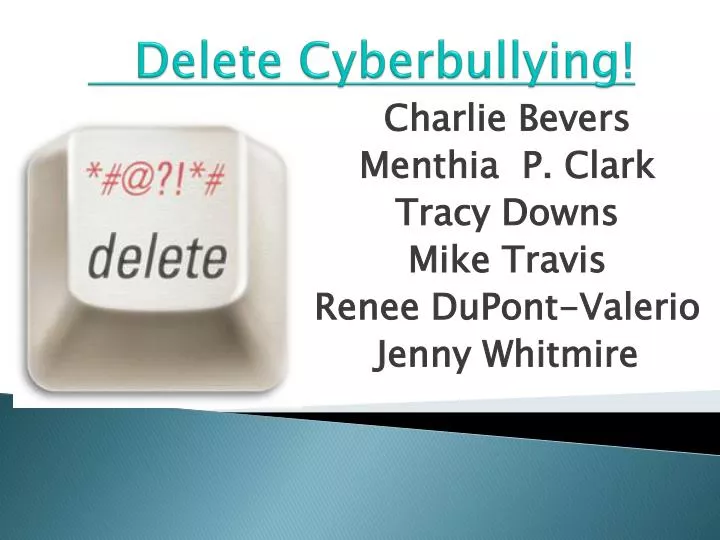 delete cyberbullying