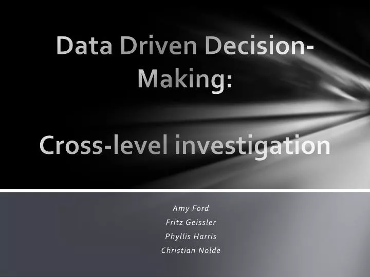 data driven decision making cross level investigation