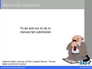 To do and not to do in manuscript submission