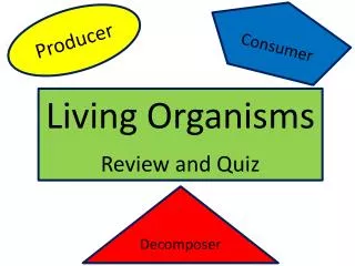 Living Organisms Review and Quiz