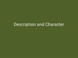 Description and Character