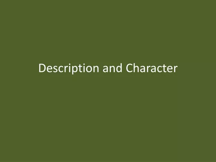 description and character