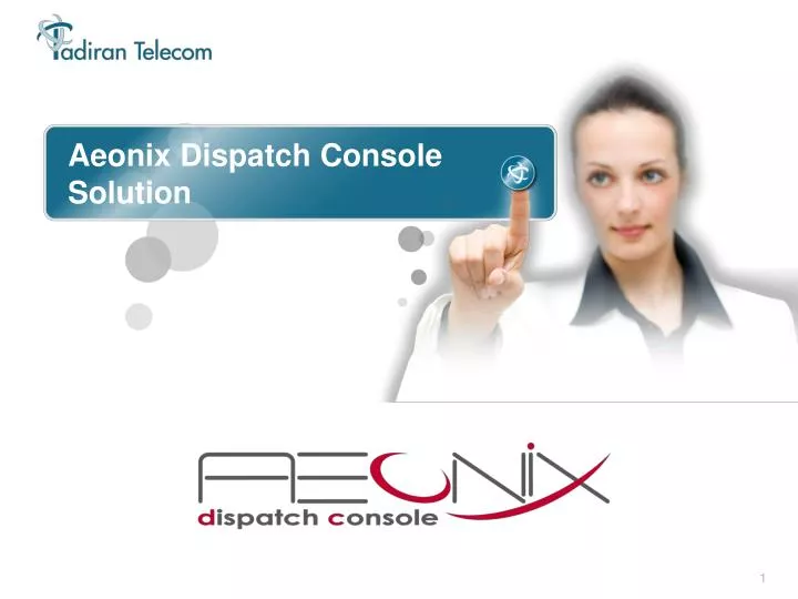 aeonix dispatch console solution