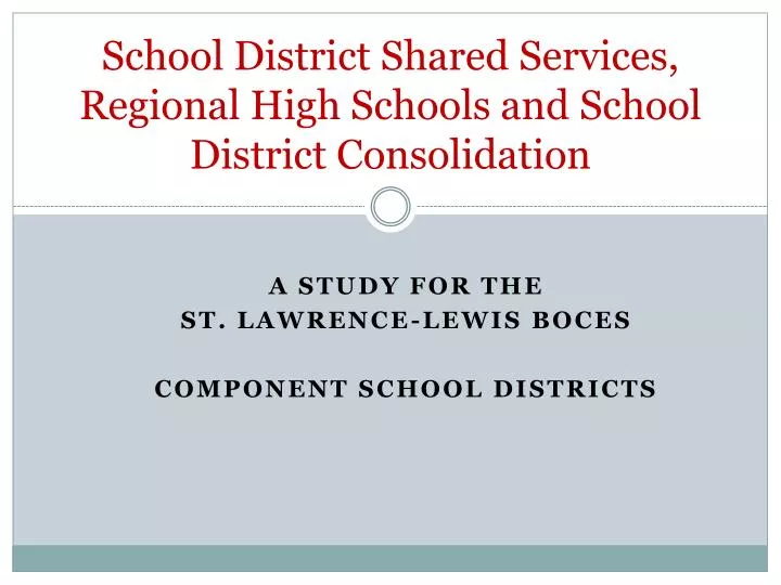 school district shared services regional high schools and school district consolidation