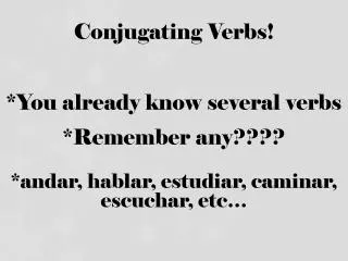 Conjugating Verbs!