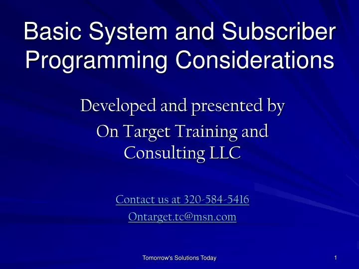 basic system and subscriber programming considerations
