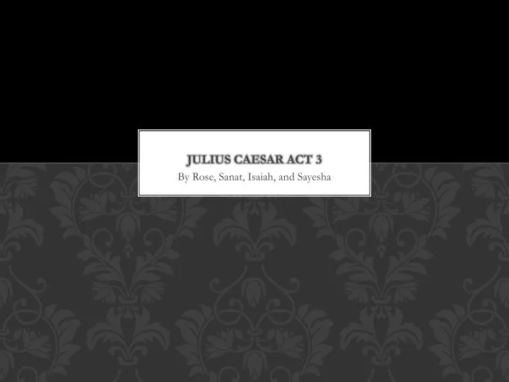 julius caesar act 3