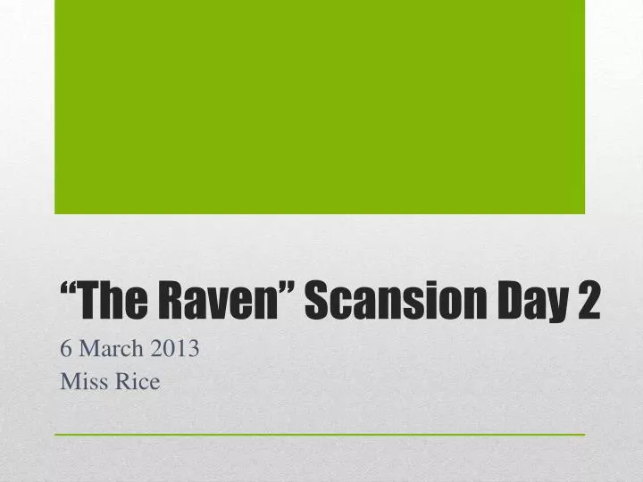 the raven scansion day 2