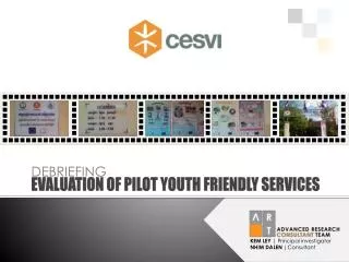 EVALUATION OF PILOT YOUTH FRIENDLY SERVICES