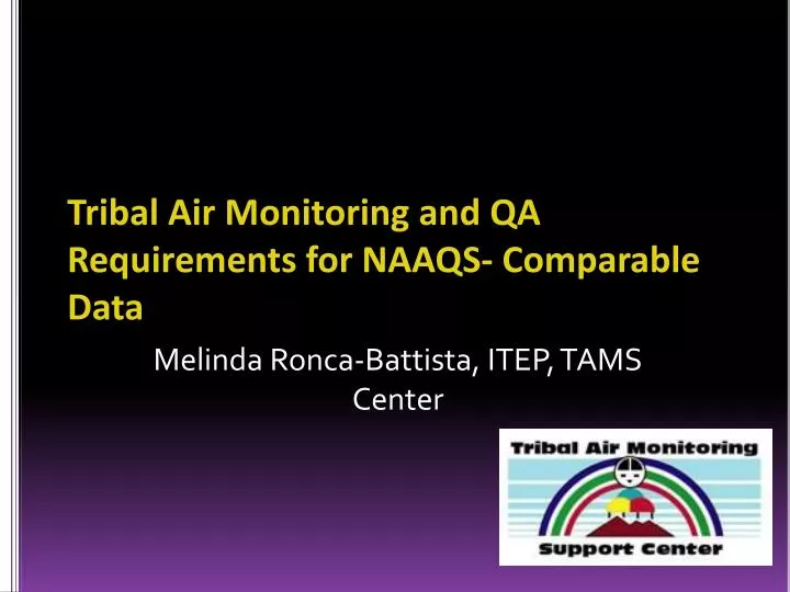 tribal air monitoring and qa requirements for naaqs comparable data