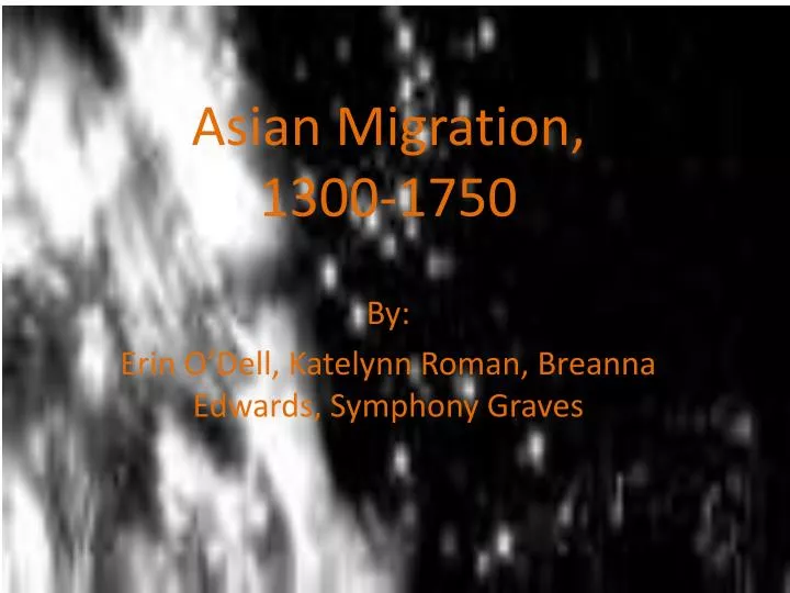 asian migration 1300 1750 by erin o dell katelynn roman breanna edwards symphony graves