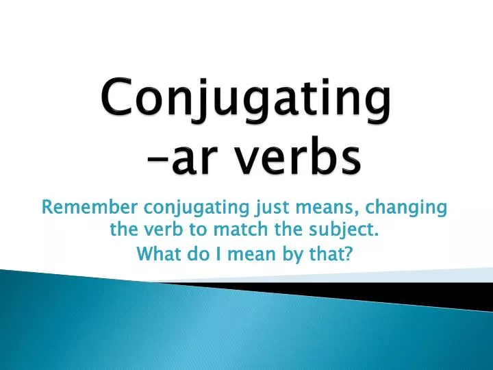 conjugating ar verbs