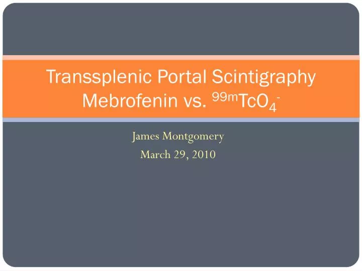 transsplenic portal scintigraphy mebrofenin vs 99m tco 4