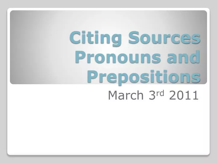 citing sources pronouns and prepositions